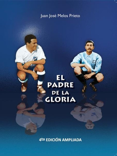 PADRE DE LA GLORIA | JUAN JOSE MELOS PRIETO