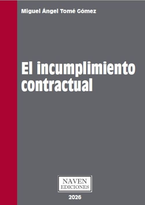 EL INCUMPLIMIENTO CONTRACTUAL | MIGUEL ANGEL TOME GOMEZ