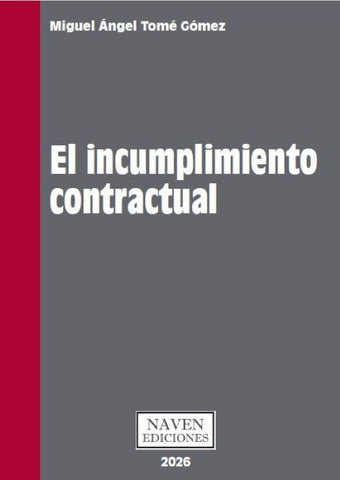 EL INCUMPLIMIENTO CONTRACTUAL | MIGUEL ANGEL TOME GOMEZ