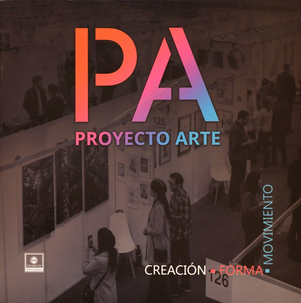 PA | PROYECTO ARTE. CREACION - FORMA - MOVIMIENTO