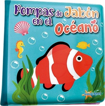 POMPAS DE JABÓN: EN EL OCEANO..