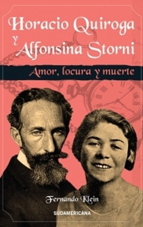 HORACIO QUIROGA Y ALFONSINA STORNI.. | Fernando Klein