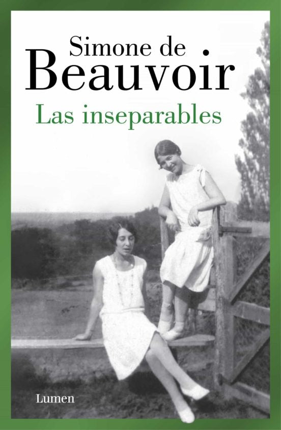 LAS INSEPARABLES.. | Simone de Beauvoir