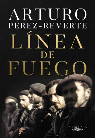LÍNEA DE FUEGO*.. | Arturo Perez-Reverte