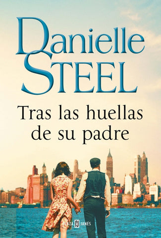 TRAS LAS HUELLAS DE SU PADRE  | Danielle Steel