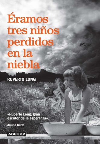 ÉRAMOS TRES NIÑOS PERDIDOS EN LA NIEBLA.. | Ruperto Long