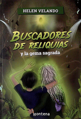 BUSCADORES DE RELIQUIAS Y LA GEMA SAGRADA*.. | Helen Velando