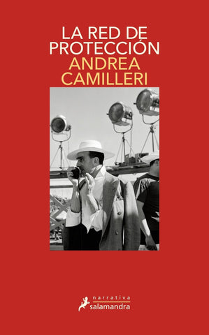 LA RED DE PROTECCION.. | Andrea Camilleri