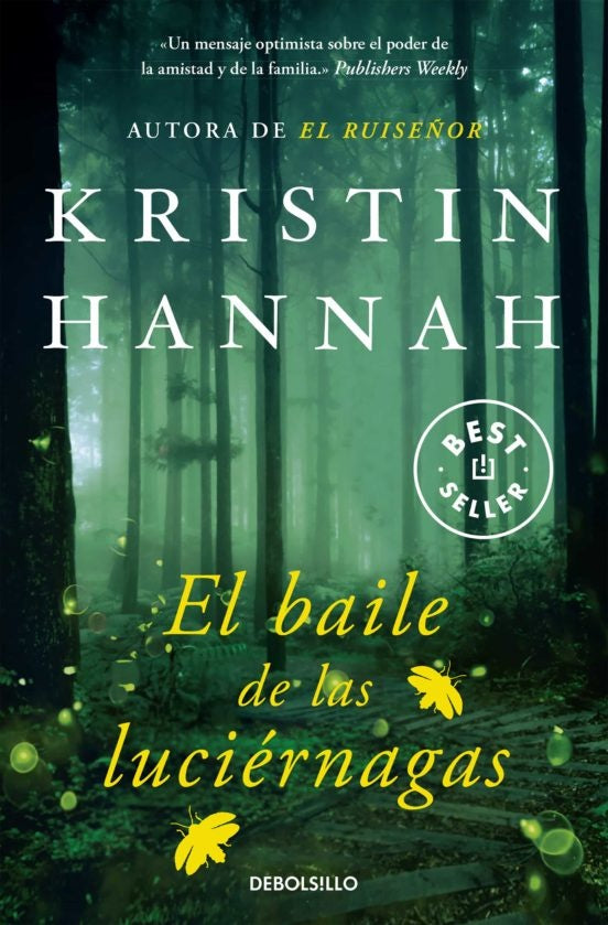 EL BAILE DE LAS LUCIERNAGAS*.. | Kristin Hannah