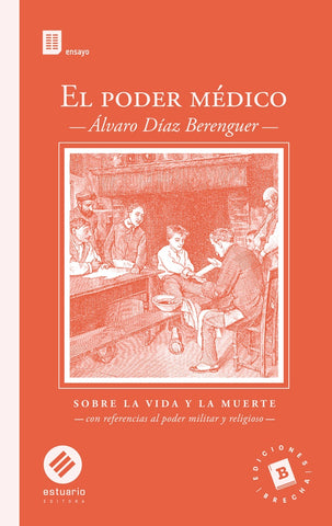 EL PODER MEDICO  | Alvaro Díaz Berenguer