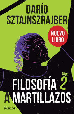 FILOSOFIA A MARTILLAZOS TOMO 2*.. | Darío Sztajnszrajber
