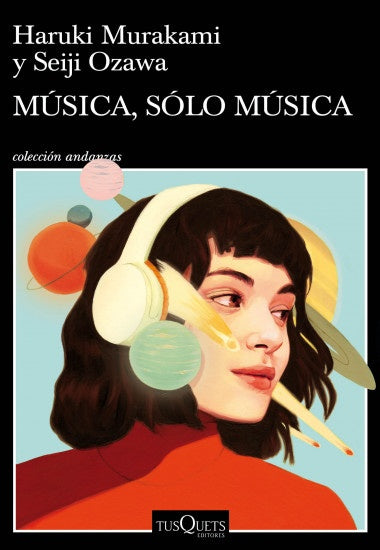 MÚSICA, SÓLO MÚSICA*.. | Haruki Murakami