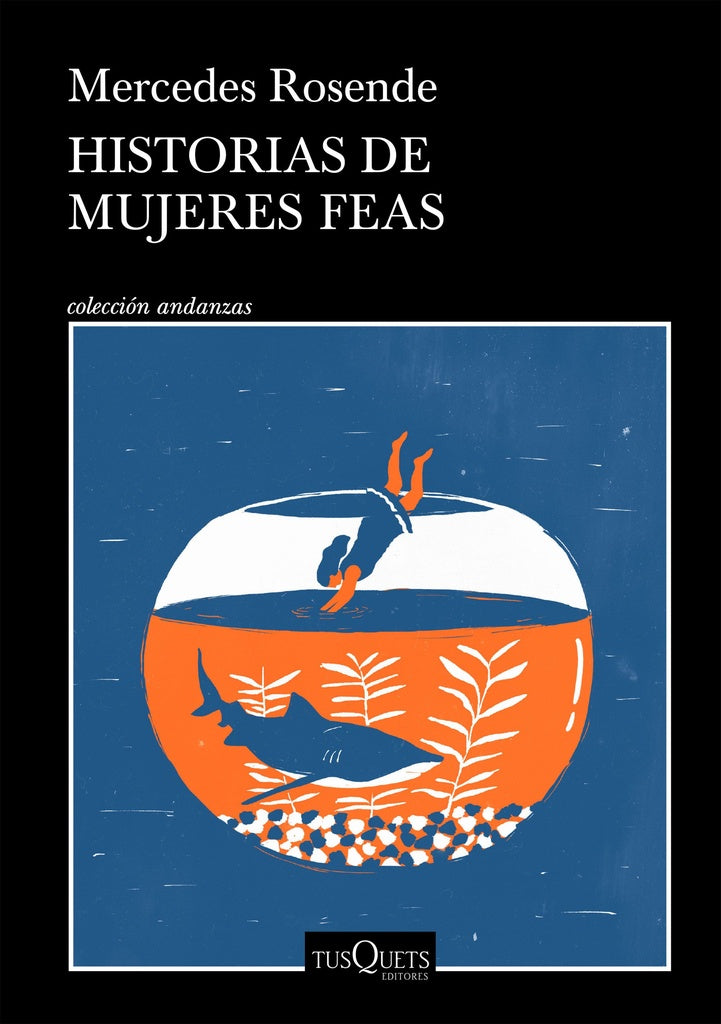 HISTORIAS DE MUJERES FEAS* | Mercedes Rosende