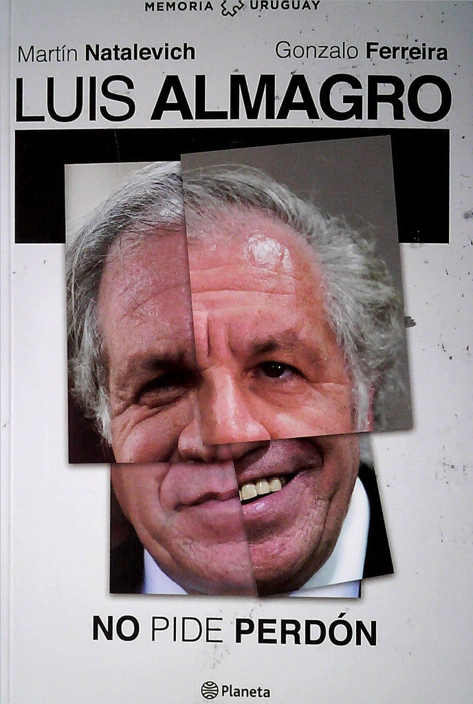 LUIS ALMAGRO, NO PIDE PERDÓN* | MARTIN  NATALEVICH