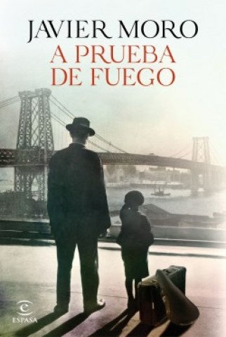 A PRUEBA DE FUEGO*.. | Javier Moro