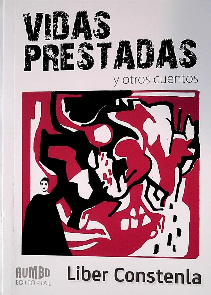 Vidas prestadas y otros cuentos | Liber Constenla