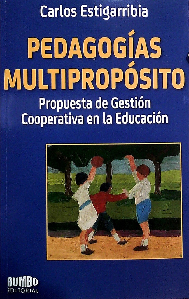 PEDAGOGIAS MULTIPROPOSITO | Carlos  Estigarribia