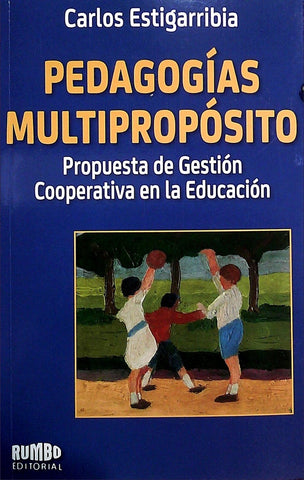 PEDAGOGIAS MULTIPROPOSITO | Carlos  Estigarribia