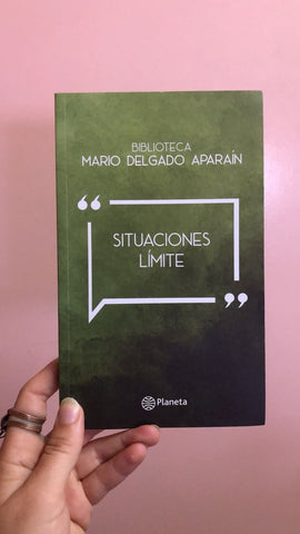 SITUACIONES LÍMITE.. | Mario Delgado Aparaín
