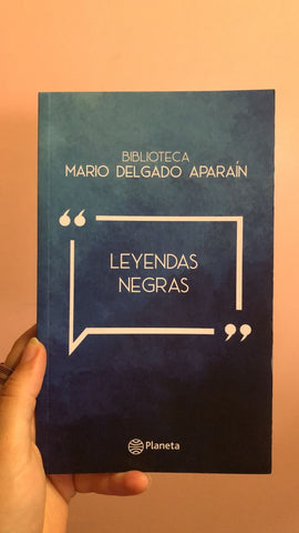 LEYENDAS NEGRAS.. | Mario Delgado Aparaín