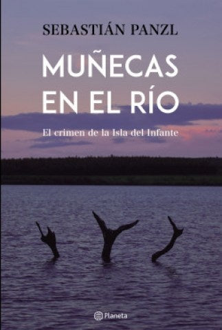 MUÑECAS EN EL RÍO.. | SEBASTIAN  PANZL