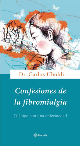 CONFESIONES DE LA FIBROMIALGIA.. | CARLOS UBOLDI
