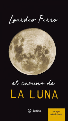 EL CAMINO DE LA LUNA.. | LOURDES FERRO