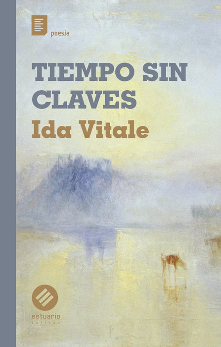 TIEMPO SIN CLAVES | Ida  Vitale