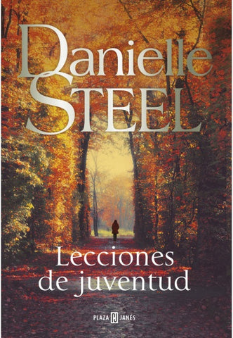 LECCIONES DE JUVENTUD.. | Danielle Steel