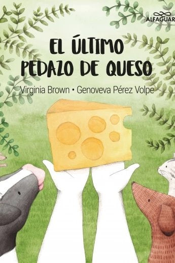 EL ÚLTIMO PEDAZO DE QUESO*.. | Virginia  Brown