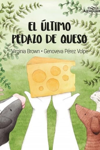 EL ÚLTIMO PEDAZO DE QUESO*.. | Virginia  Brown