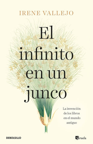 EL INFINITO EN UN JUNCO.. | IRENE VALLEJO