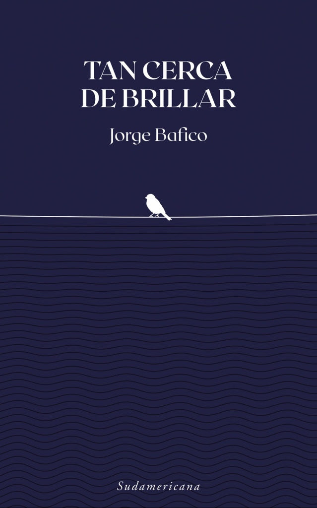 TAN CERCA DE BRILLAR.. | Jorge  Bafico