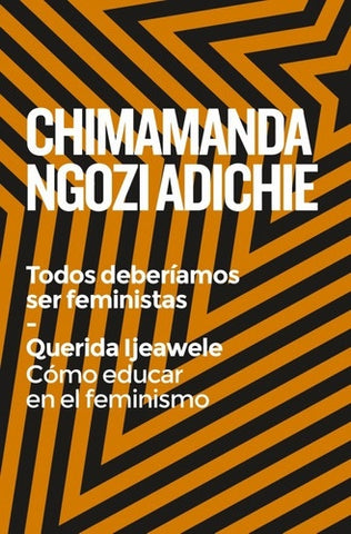 TODOS DEBERÍAMOS SER FEMINISTAS.. | Chimamanda Ngozi Adichie