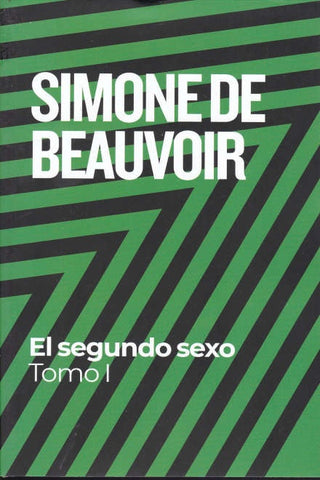 EL SEGUNDO SEXO. TOMO I | Simone de Beauvoir
