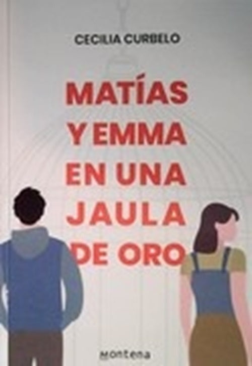 MATIAS Y EMMA EN UNA JAULA DE ORO*.. | Cecilia Curbelo