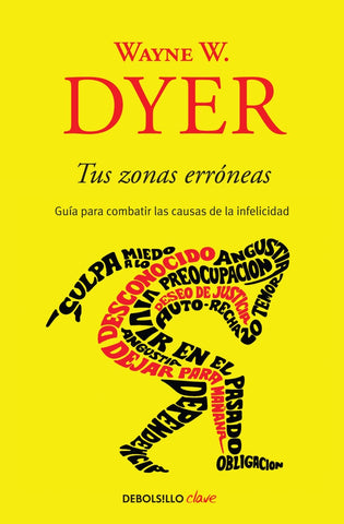 TUS ZONAS ERRONEAS.. | WayneW. Dyer