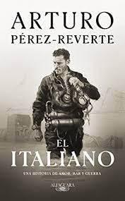 EL ITALIANO.. | Arturo Perez-Reverte