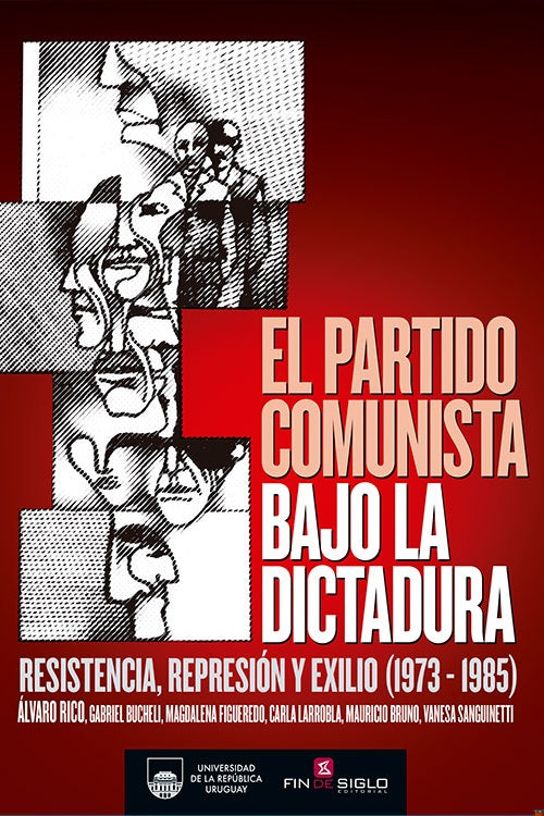 PARTIDO COMUNISTA BAJO LA DICTADURA*.. | Alvaro  Rico