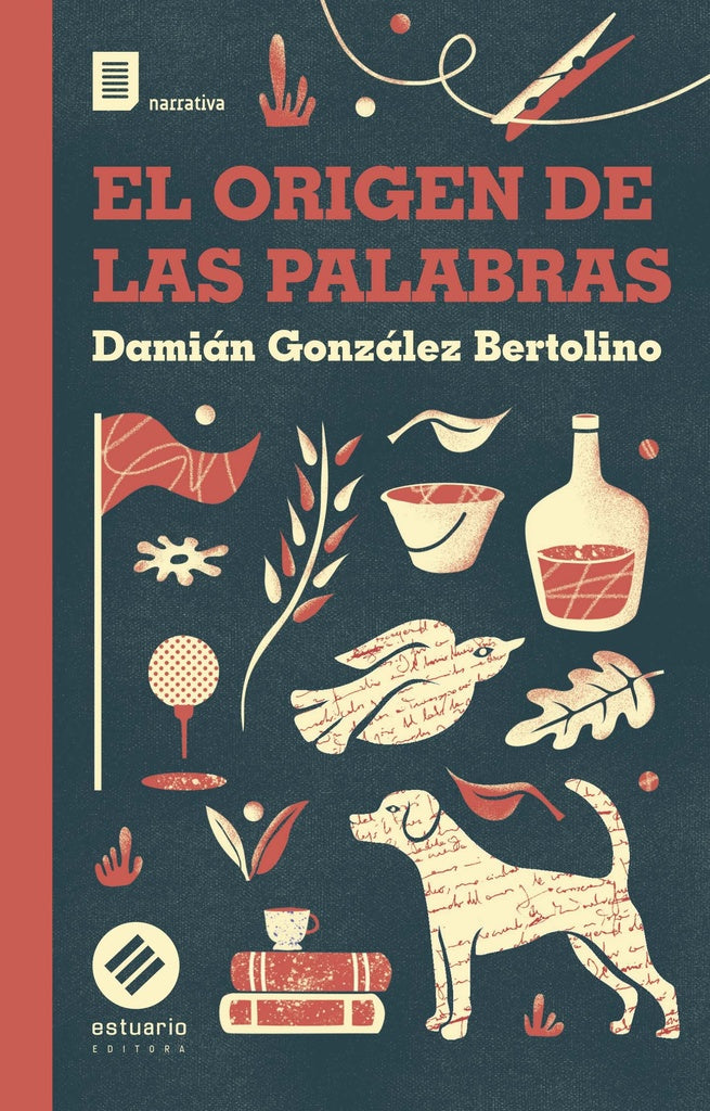 EL ORIGEN DE LAS PALABRAS.. | DAMIAN GONZALEZ BERTOLINO