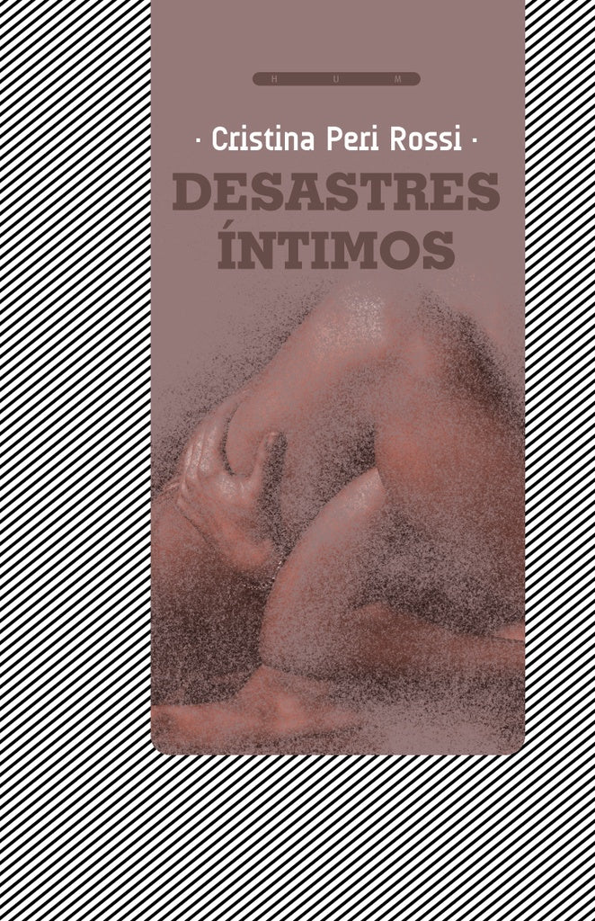 DESASTRES INTIMOS*.. | Cristina Peri Rossi