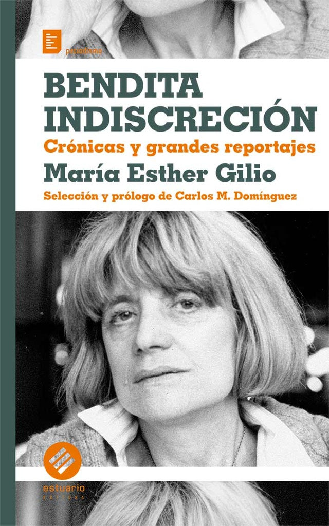 BENDITA INDISCRECION*.. | María Esther Gilio