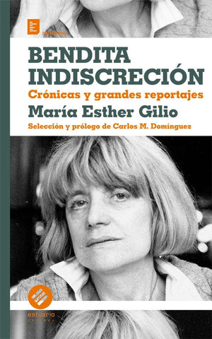 BENDITA INDISCRECION*.. | María Esther Gilio