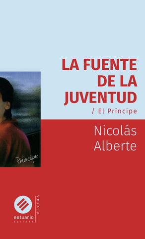 LA FUENTE DE LA JUVENTUD / EL PRINCIPE.. | Nicolas Alberte