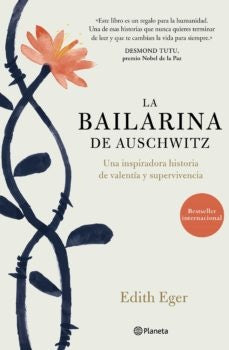 LA BAILARINA DE AUSCHWITZ*. | EDITH  EGER