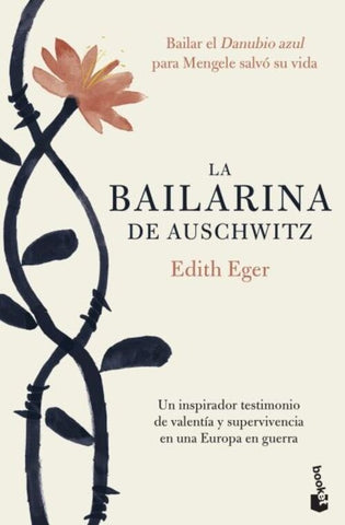 LA BAILARINA DE AUSCHWITZ*. | EDITH  EGER