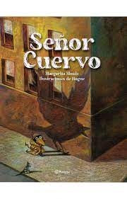 SEÑOR CUERVO*.. | Margarita  Muñiz