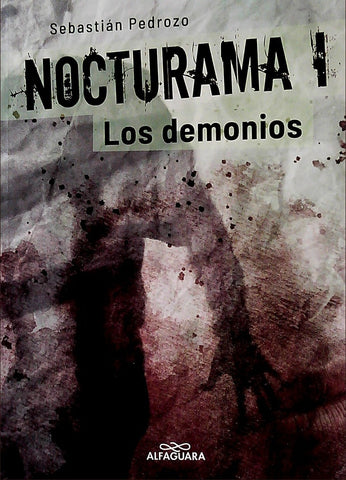 NOCTURAMA I. LOS DEMONIOS*.. | Sebastian Pedrozo