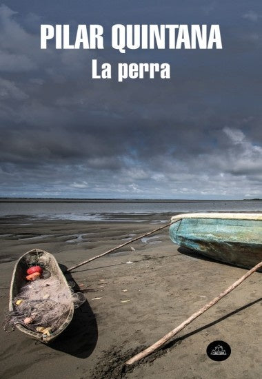 La perra .c  | Pilar Quintana