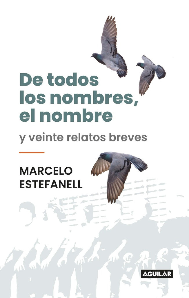 DE TODOS LOS NOMBRES ,EL NOMBRE*.. | Marcelo  Estefanell